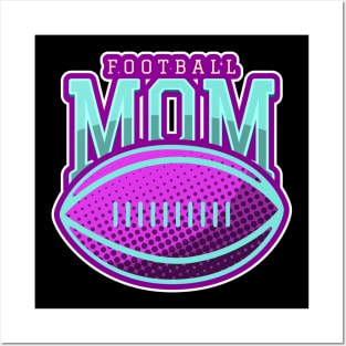 proud football mom, football mom Posters and Art